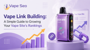 Vape Link Building