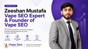 Zeeshan Vape SEO expert feature image blog